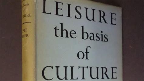 In Search of the "Wisdom Possessed by God": Review of Leisure the Basis ...