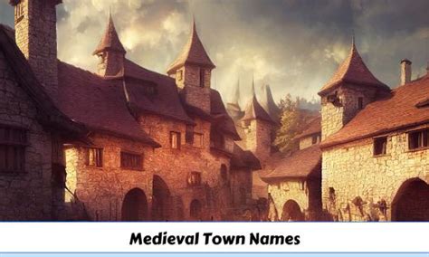 322 Medieval Town Names That You'll Love