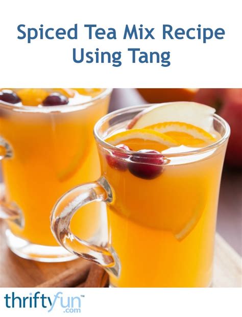 Spiced Tea Mix Recipe Using Tang | ThriftyFun