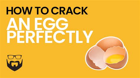 How to Crack an Egg Perfectly