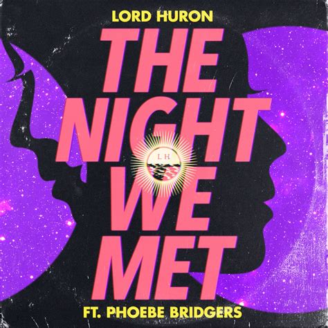 ‎Альбом «The Night We Met (feat. Phoebe Bridgers) - Single» — Lord Huron — Apple Music