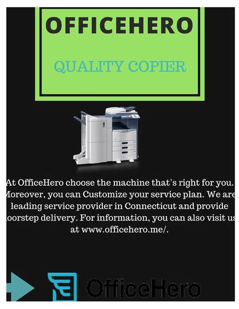 Get Quality copier machine on rent in Connecticut by OfficeHero. We are leading service provider ...