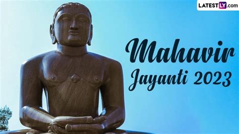 Mahavir Jayanti 2023 Date and Time: Know Trayodashi Tithi, Significance and Celebrations To ...