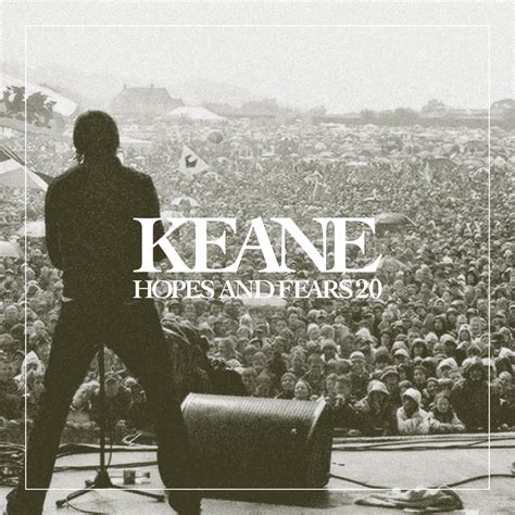 Keane - Hopes and Fears 20: Live Recordings From Mexico City 2024 ...