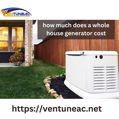 Information on how much does a whole house generator cost | Generator ...