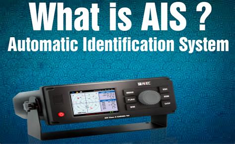 What is AIS (Automatic Identification System ) ?? - International Register of Shipping (INTLREG)