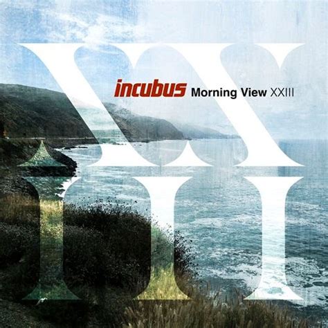 Incubus - "Morning View XXIII" (Released 10th May 2024) | Pie & Vinyl