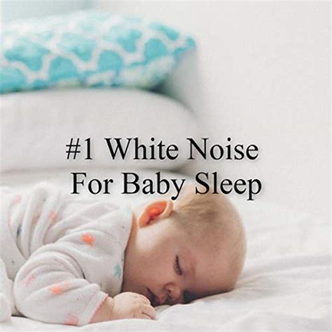 Amazon.com: # 1 White Noise For Baby Sleep : White Noise Baby Sleep ...