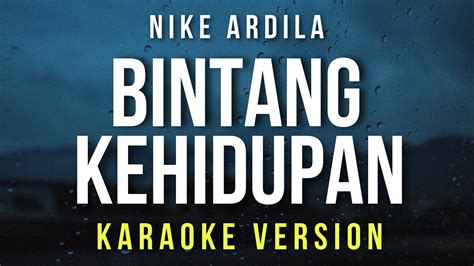 Bintang Kehidupan - Nike Ardila (Karaoke) - YouTube