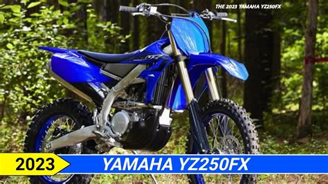 2023 Yamaha YZ250FX Price, Update, Specs, Colors - YouTube