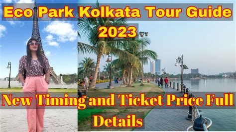 Eco Park Kolkata || Eco Park Kolkata Tour Guide || New Timing and ...