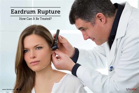 Eardrum Rupture - How Can It Be Treated? - By Dr. Sunil Aggarwal | Lybrate