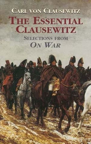 Carl Von Clausewitz Quotes On Strategy And Tactics. QuotesGram