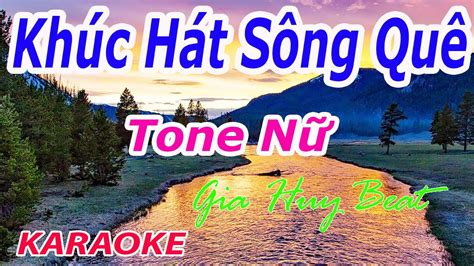 Khúc Hát Sông Quê - Karaoke - Tone Nữ - Nhạc Sống - gia huy beat - YouTube