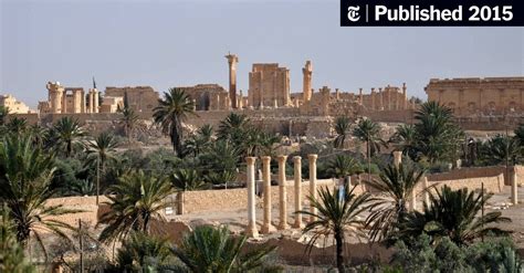 Concern About Palmyra’s Ancient Riches - The New York Times