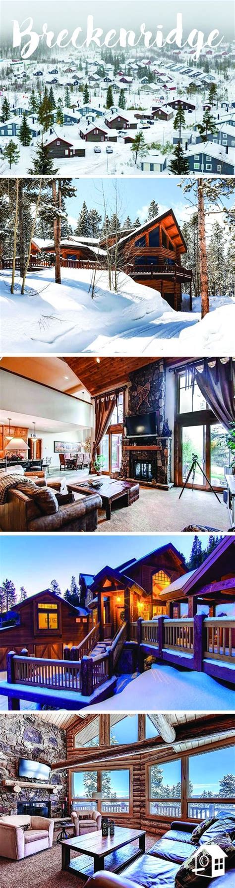 Gorgeous Breckenridge cabins, perfect for ski trips or a family getaway! | Colorado vacation ...