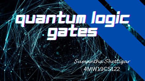 (PDF) QUANTUM LOGIC GATES - A PRESENTATION