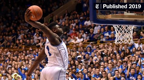 Zion Williamson and Ja Morant Lead College Basketball’s Dunking ...