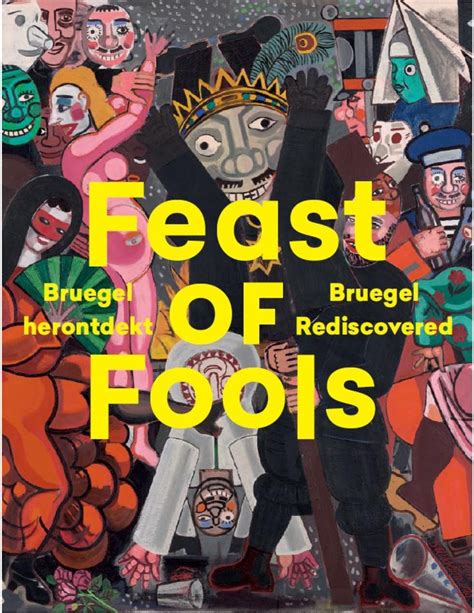Feast of Fools - Bruegel herontdekt ...