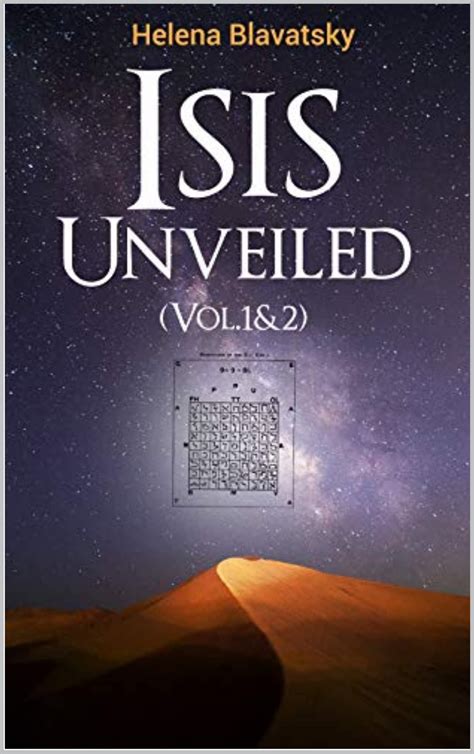 Isis Unveiled: Both Volumes - A Master-Key to the Mysteries of Ancient and Modern Science and ...