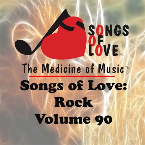 Various Artists - Songs of Love: Rock, Vol. 90 | iHeart