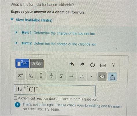 Solved What is the formula for barium chloride? Express your | Chegg.com