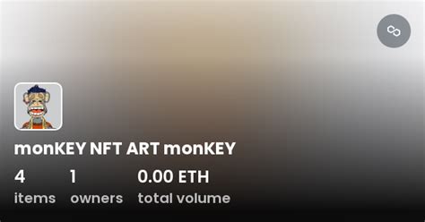 monKEY NFT ART monKEY - Collection | OpenSea