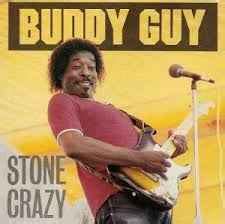 Buddy Guy - Stone Crazy | Releases | Discogs