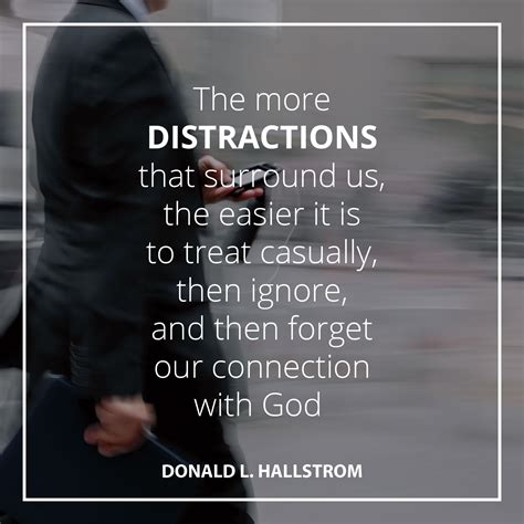 Quotes About Distractions From God - ShortQuotes.cc