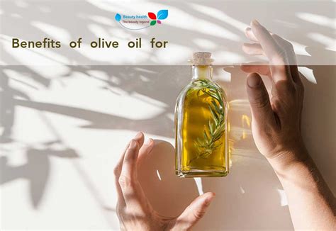 Benefits of olive oil for skin - health beauty