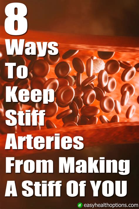 8 ways to keep stiff arteries from making a stiff of you - Easy Health ...