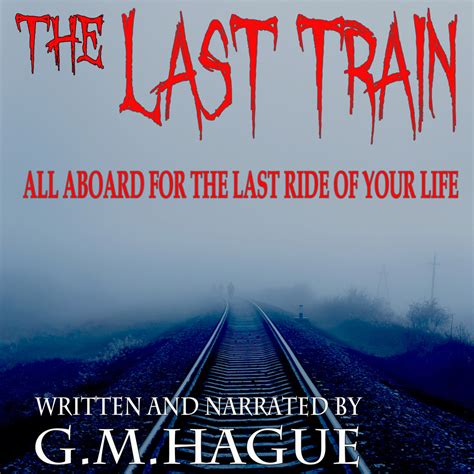 The Last Train | G.M.HAGUE