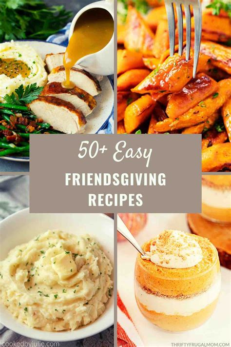 50+ Easy Friendsgiving Recipes - The Six Figure Dish