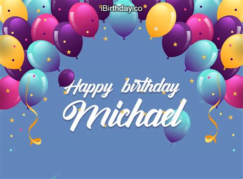 Happy Birthday Micheal