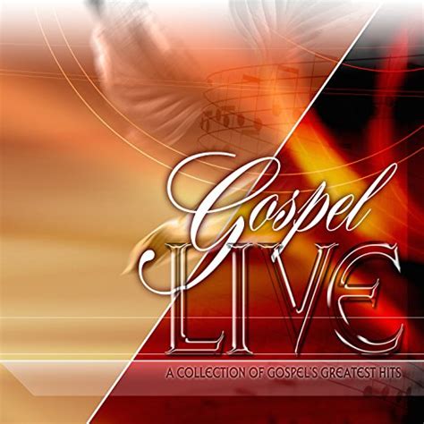 Amazon.com: Gospel Live : VARIOUS ARTISTS: Digital Music