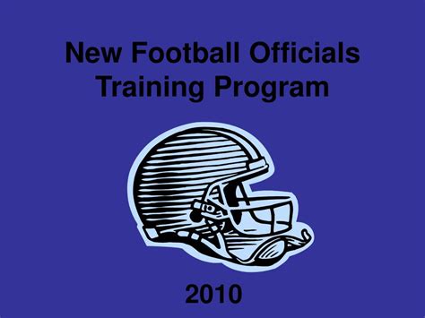 PPT - New Football Officials Training Program PowerPoint Presentation ...