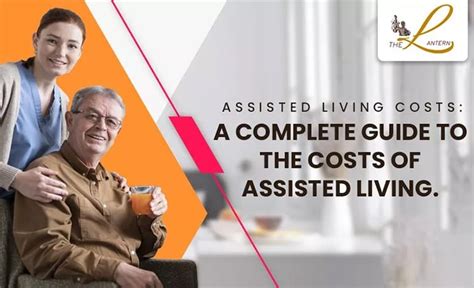 Assisted Living Costs: A Complete Guide to the Costs of Assisted Living - Assisted Living and ...