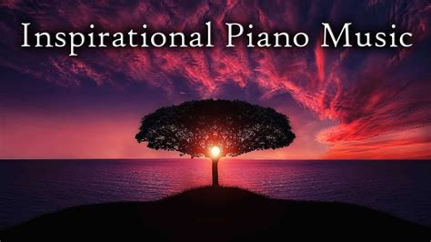 AMAZING inspirational piano music! - YouTube