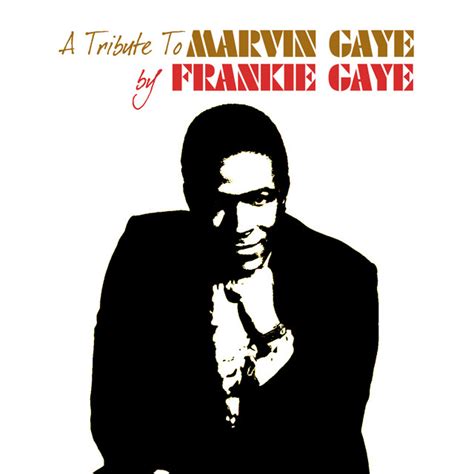 Frankie Gaye Tribute To Marvin – Album de Frankie Gaye | Spotify