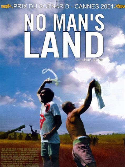 No Man's Land - Film 2001 - AlloCiné