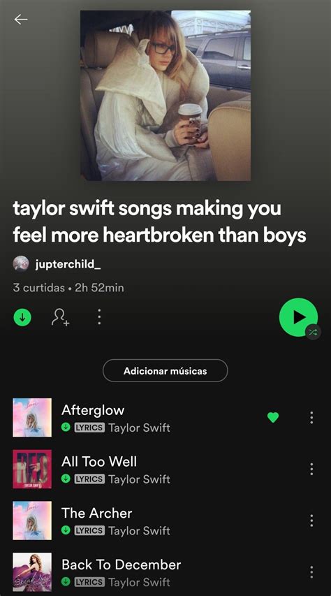 Taylor Swift songs making you feel more heartbroken than boys on Spotify | Taylor swift songs ...