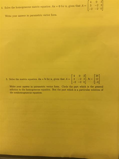 Solved 4 0 3 4. Solve the homogeneous matrix equation Ax 0 | Chegg.com