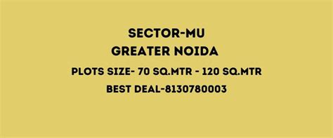 Sector MU Gr. Noida Plots, Price, Resale, Map, Pin code