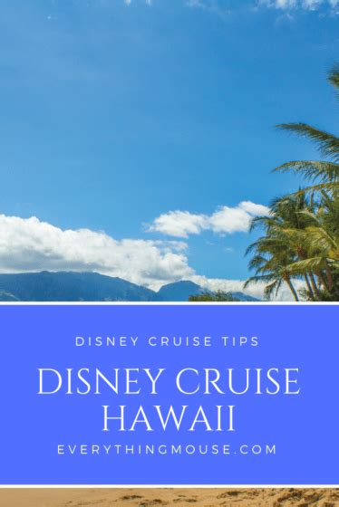 Disney Cruise to Hawaii - EverythingMouse Guide To Disney