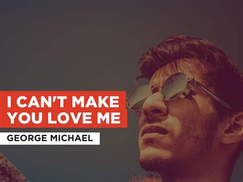 Prime Video: I Can't Make You Love Me al estilo de George Michael