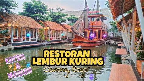 RESTORAN LEMBUR KURING JALAN RAYA BOGOR, CIBINONG - YouTube