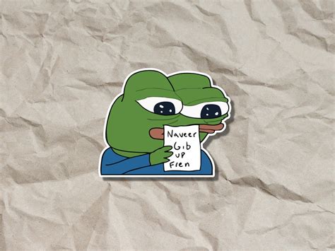 Pepe Fren Meme Sticker, Never Give up Friend, Motivational Sticker, Pepe the Frog Meme Sticker ...