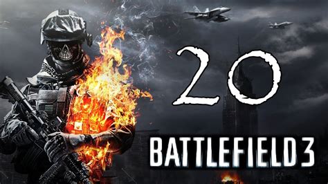 Battlefield 3 Campaign [HARD] - Part 20 W/Commentary - YouTube