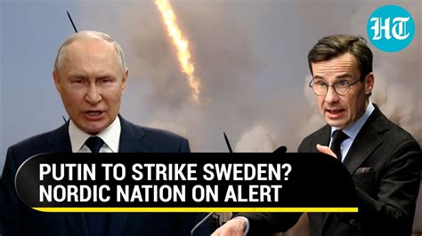 Russia To Attack Sweden? Stockholm Braces For War Amid Tensions Over ...