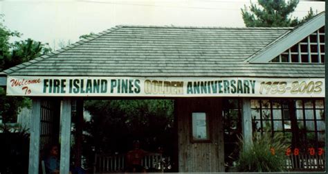 Fire Island Pines 50th Anniversary 1953-2003 — Fire Island Pines ...